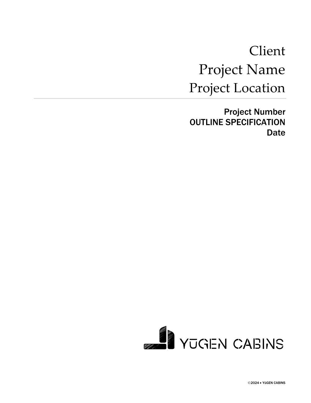 Yūgen Cabins - Outline Specifications, Construction Management Guide and Construction Sequence Reference, Digital Downloads